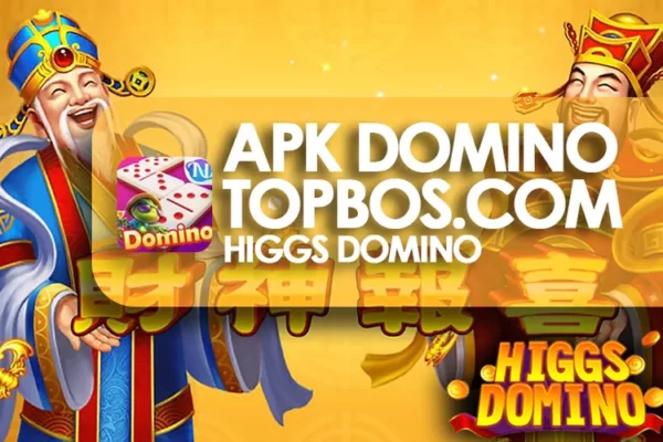 Link Download Higgs Domino TopBos Com Apk Terbaru 2023